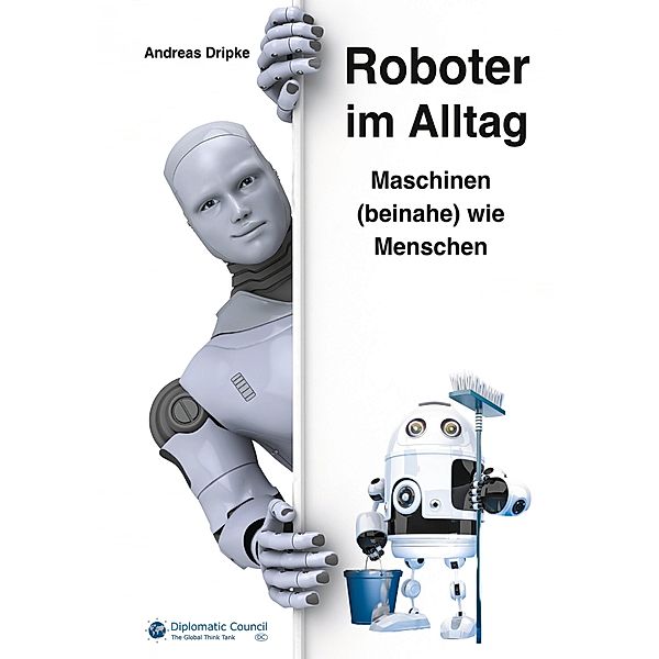 Roboter im Alltag, Andreas Dripke
