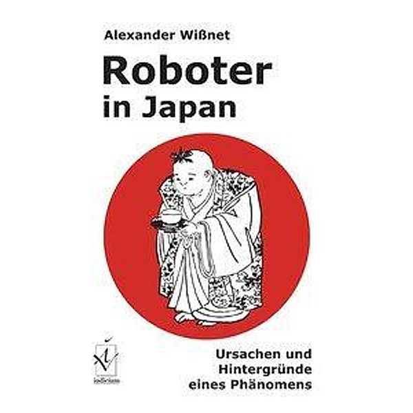 Roboter in Japan, Alexander Wißnet