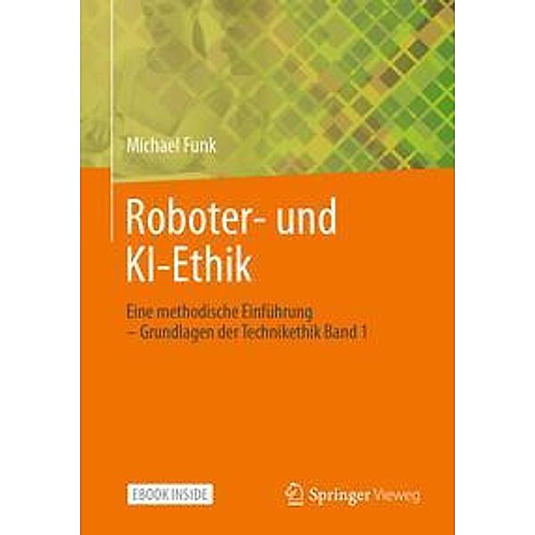 Roboter- und KI-Ethik, m. 1 Buch, m. 1 E-Book, Michael Funk