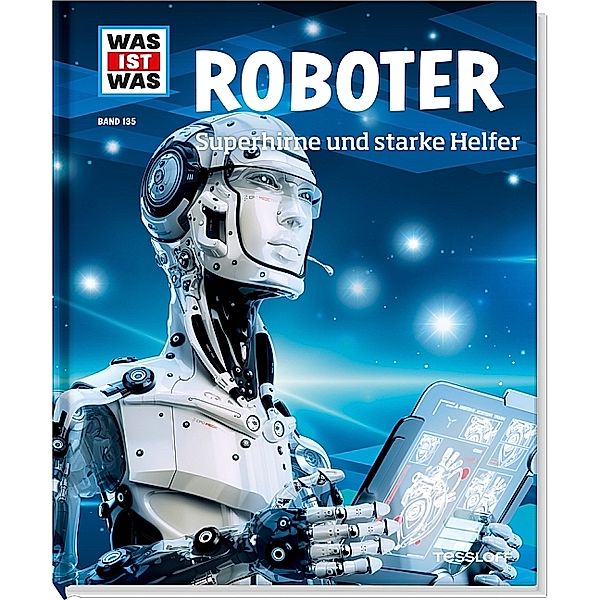 Roboter / Was ist was Bd.135, Bernd Flessner