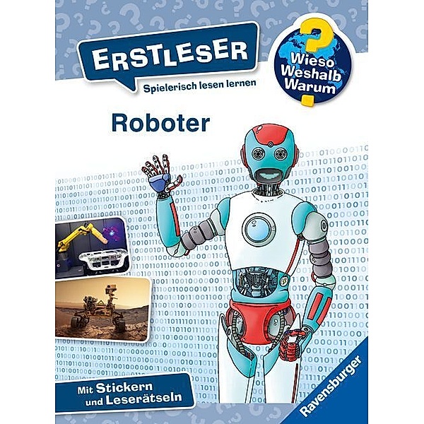Roboter / Wieso? Weshalb? Warum? - Erstleser Bd.14, Annette Neubauer