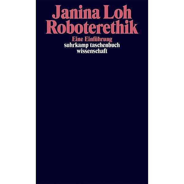 Roboterethik, Janina Loh