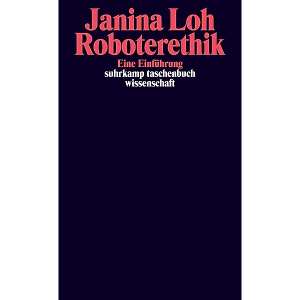 Roboterethik, Janina Loh