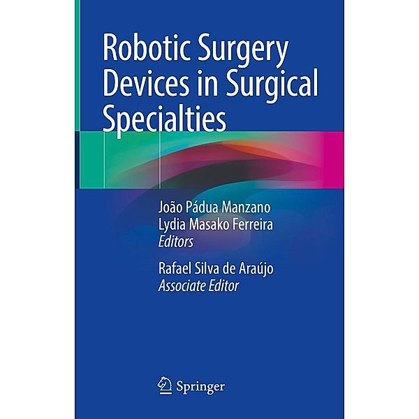 Robotic Surgery Devices in Surgical Specialties