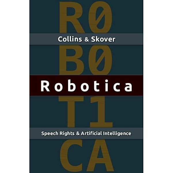 Robotica, Ronald K. L. Collins