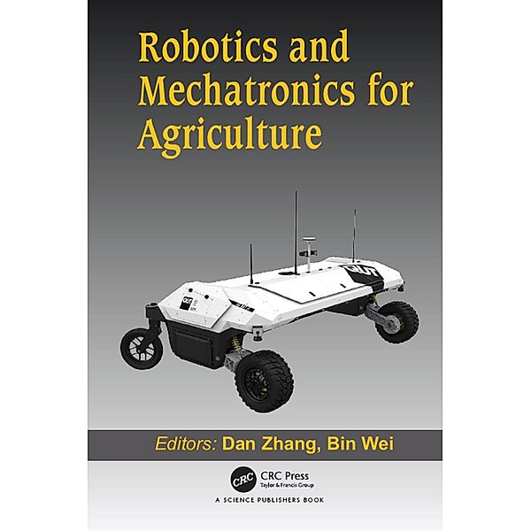 Robotics and Mechatronics for Agriculture