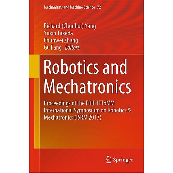 Robotics and Mechatronics / Mechanisms and Machine Science Bd.72