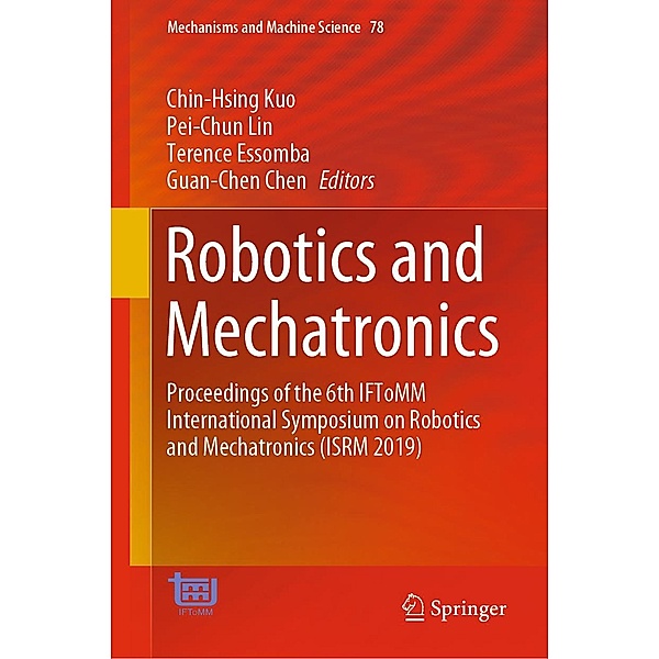 Robotics and Mechatronics / Mechanisms and Machine Science Bd.78