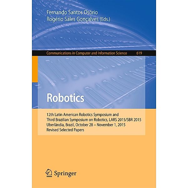 Robotics / Communications in Computer and Information Science Bd.619