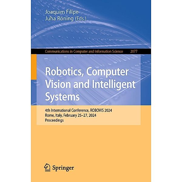Robotics, Computer Vision and Intelligent Systems / Communications in Computer and Information Science Bd.2077