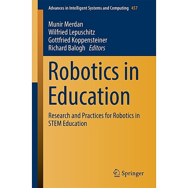 Robotics in Education / Advances in Intelligent Systems and Computing Bd.457