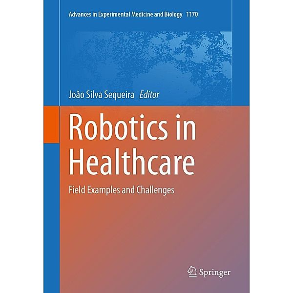 Robotics in Healthcare / Advances in Experimental Medicine and Biology Bd.1170