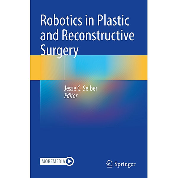 Robotics in Plastic and Reconstructive Surgery