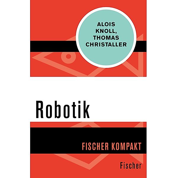 Robotik, Alois Knoll, Thomas Christaller
