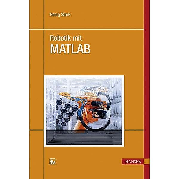 Robotik mit MATLAB, Georg Stark