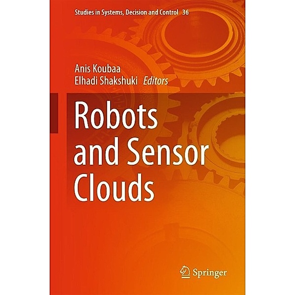 Robots and Sensor Clouds / Studies in Systems, Decision and Control Bd.36