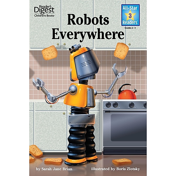 Robots Everywhere, Level 3, Sarah Jane Brian