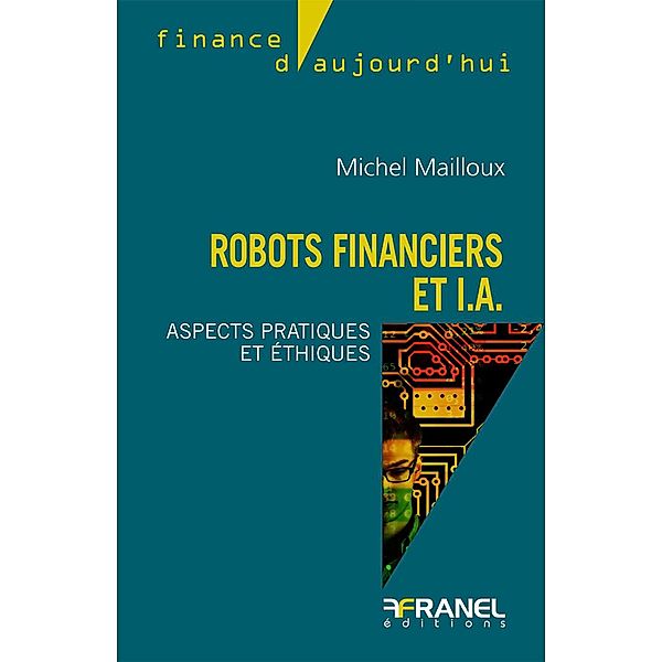 Robots financiers et I.A., Michel Mailloux