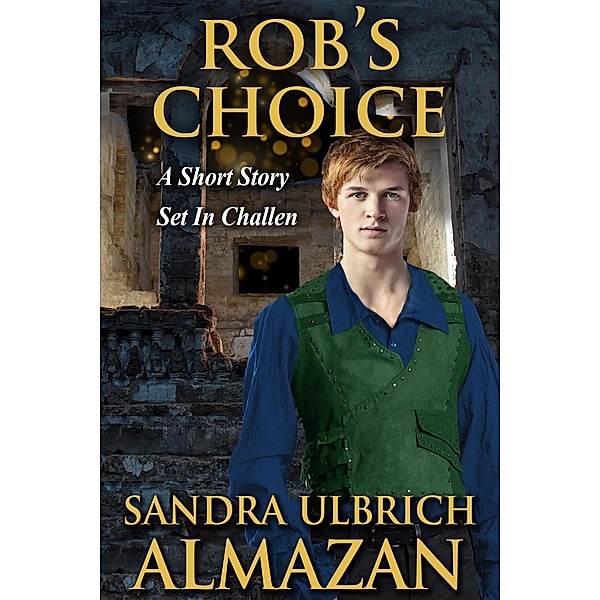 Rob's Choice (Season Avatars, #5.5) / Season Avatars, Sandra Ulbrich Almazan