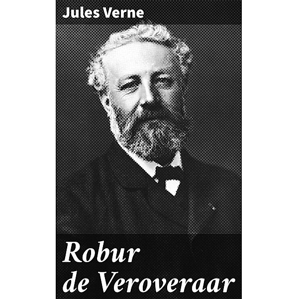 Robur de Veroveraar, Jules Verne