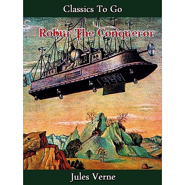 Robur the Conqueror, Jules Verne