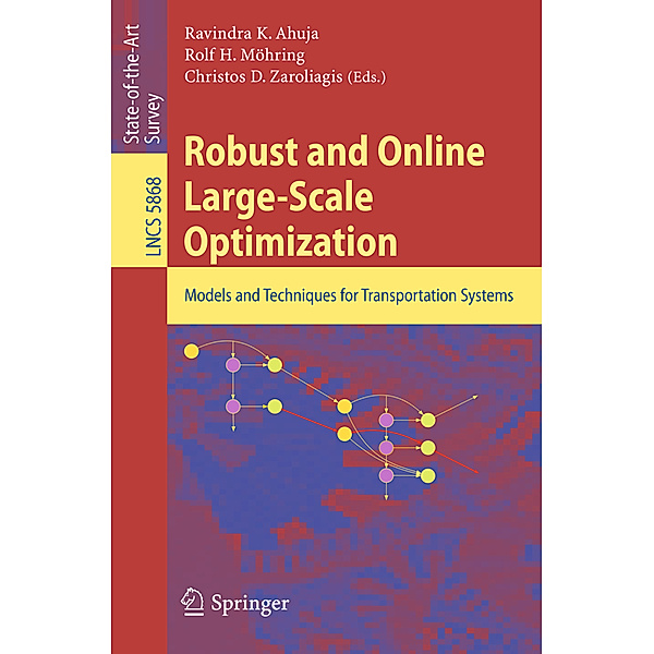 Robust and Online Large-Scale Optimization, Luzi Anderegg, Apostolos Bessas, Jens Clausen, Holger Flier, Laura Ingolotti, Rolf Möhring