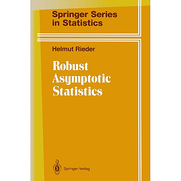 Robust Asymptotic Statistics, Helmut Rieder