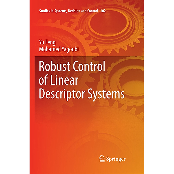 Robust Control of Linear Descriptor Systems, Yu Feng, Mohamed Yagoubi