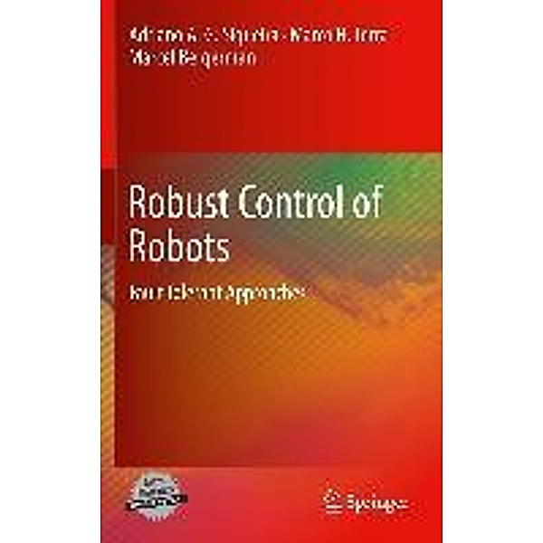 Robust Control of Robots, Adriano A. G. Siqueira, Marco H. Terra, Marcel Bergerman
