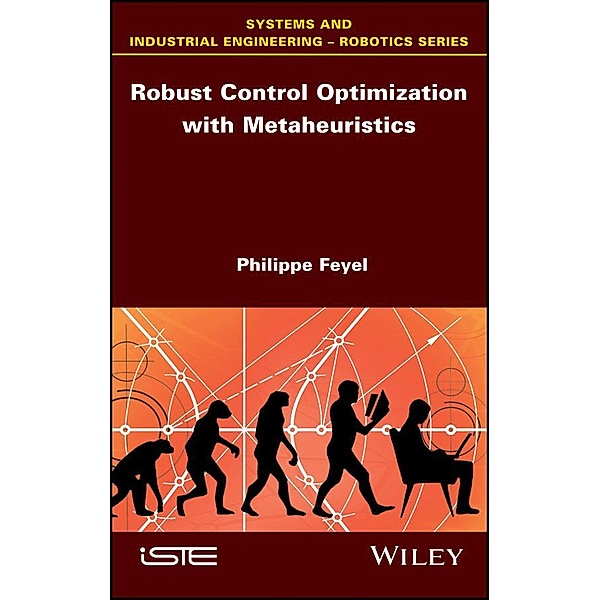 Robust Control Optimization with Metaheuristics, Philippe Feyel