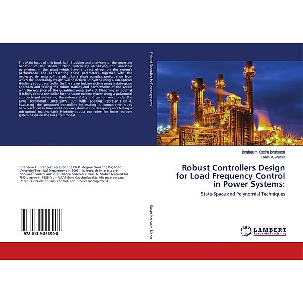 Robust Controllers Design for Load Frequency Control in Power Systems:, Ibraheem Kasim Ibraheem, Rami A. Maher