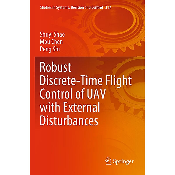 Robust Discrete-Time Flight Control of UAV with External Disturbances, Shuyi Shao, Mou Chen, Peng Shi