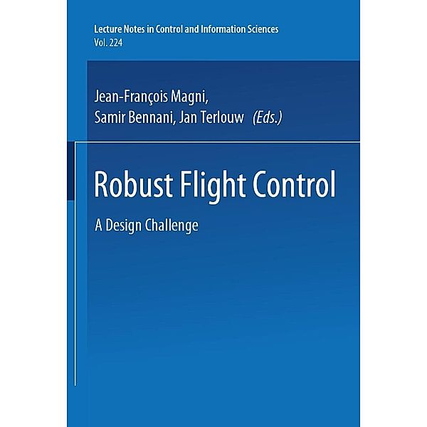 Robust Flight Control / Lecture Notes in Control and Information Sciences Bd.224