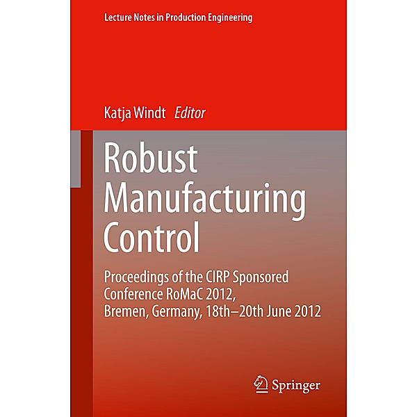 Robust Manufacturing Control