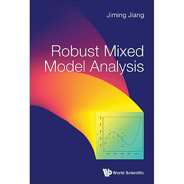 Robust Mixed Model Analysis, Jiming Jiang