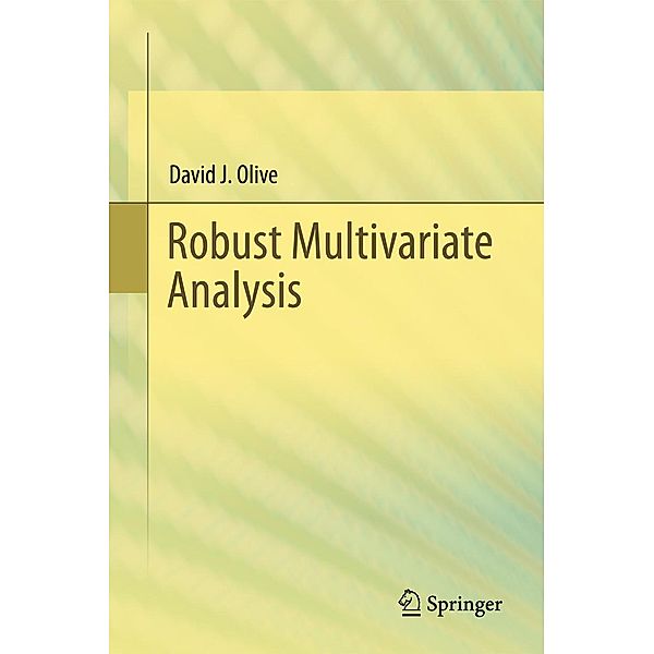 Robust Multivariate Analysis, David J. Olive