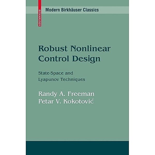 Robust Nonlinear Control Design, Randy A. Freeman, Petar V. Kokotovic