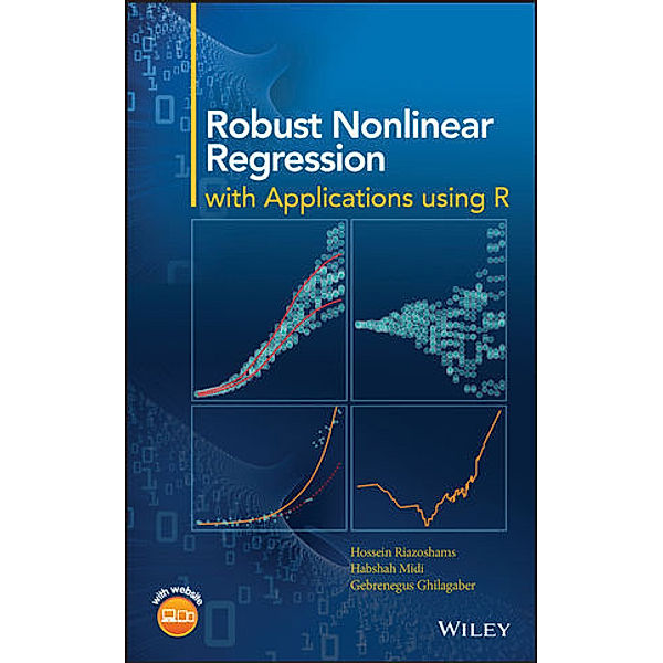 Robust Nonlinear Regression, Hossein Riazoshams, Habshah Midi, Gebrenegus Ghilagaber