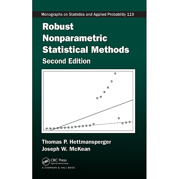 Robust Nonparametric Statistical Methods, Thomas P. Hettmansperger, Joseph W. McKean