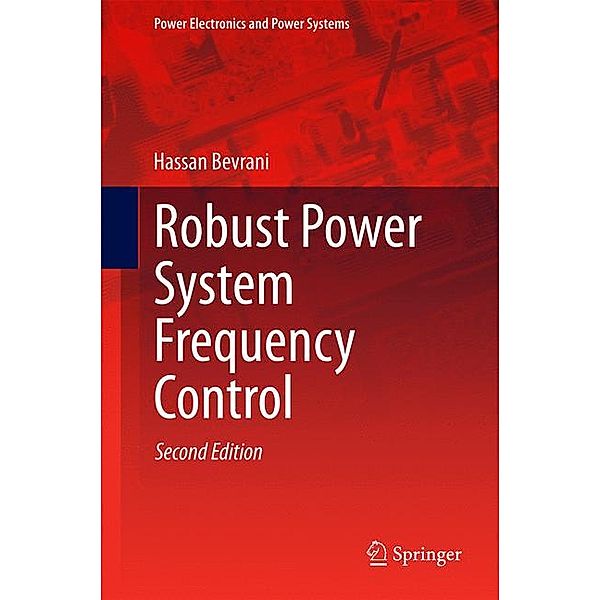 Robust Power System Frequency Control, Hassan Bevrani