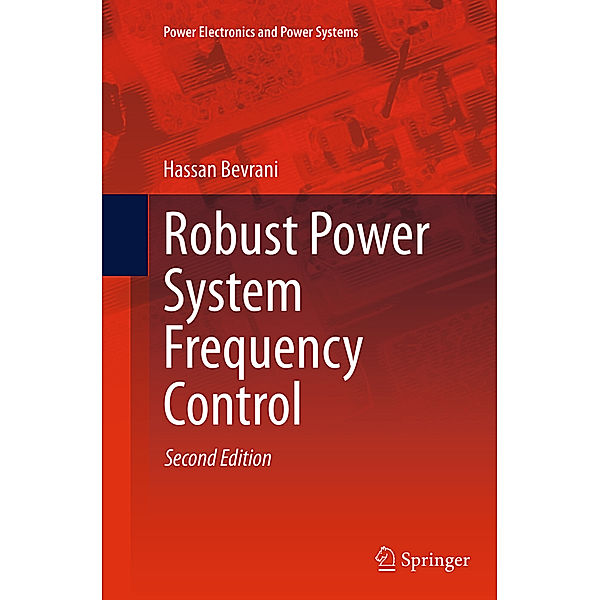 Robust Power System Frequency Control, Hassan Bevrani