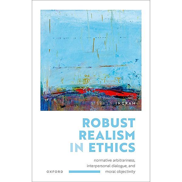 Robust Realism in Ethics, Stephen Ingram