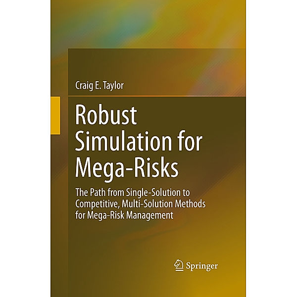 Robust Simulation for Mega-Risks, Craig E. Taylor