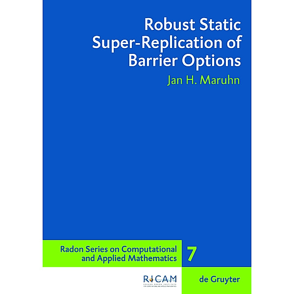 Robust Static Super-Replication of Barrier Options, Jan H. Maruhn