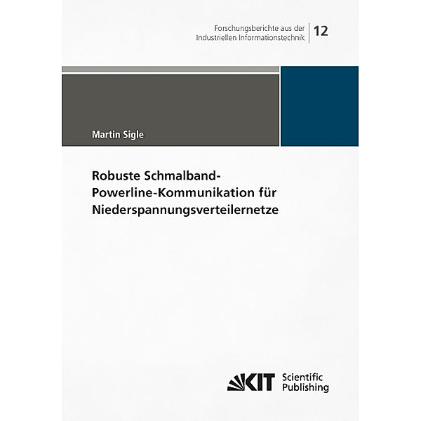 Robuste Schmalband-Powerline-Kommunikation für Niederspannungsverteilernetze, Martin Sigle