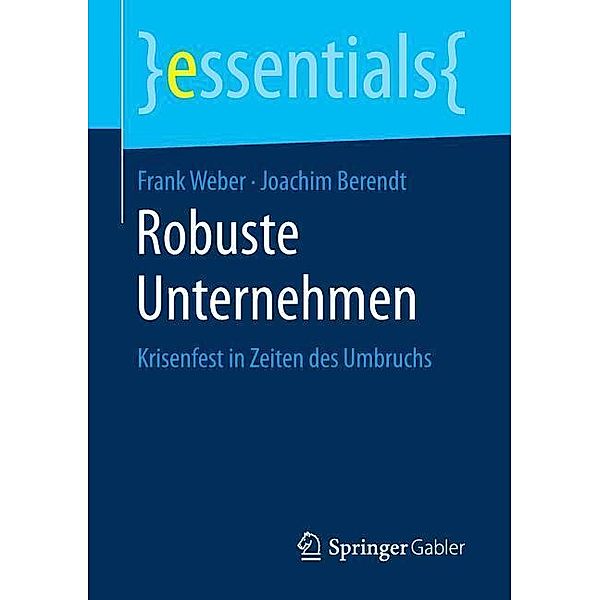 Robuste Unternehmen, Frank Weber, Joachim Berendt