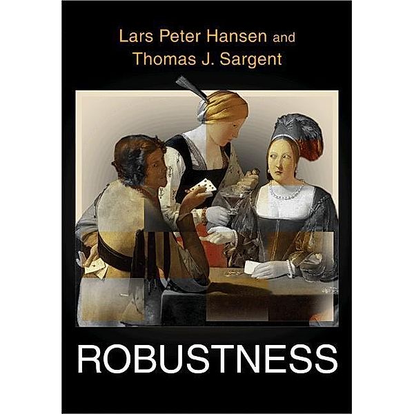 Robustness, Lars Peter Hansen