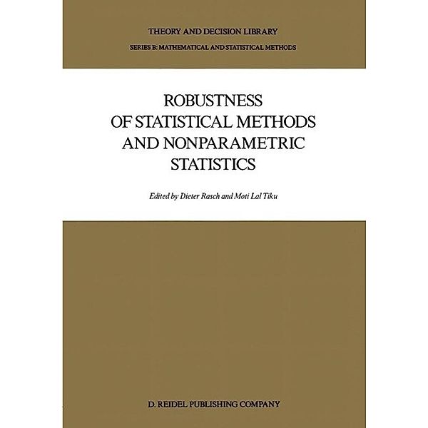 Robustness of Statistical Methods and Nonparametric Statistics / Theory and Decision Library B Bd.1