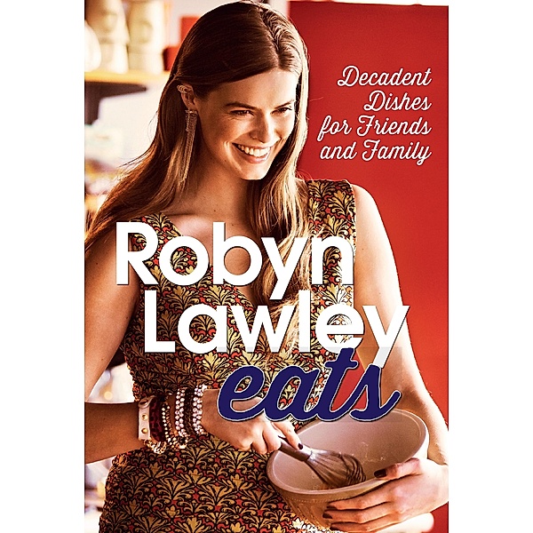 Robyn Lawley Eats / Puffin Classics, Robyn Lawley