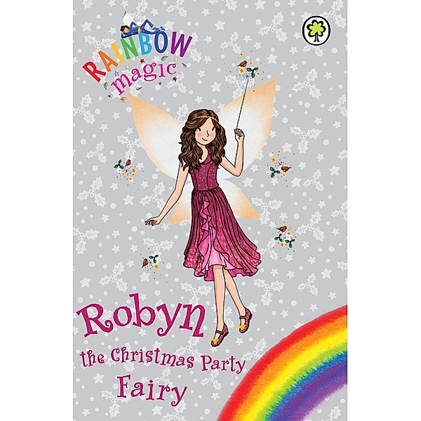 Robyn the Christmas Party Fairy / Rainbow Magic Bd.1, Daisy Meadows